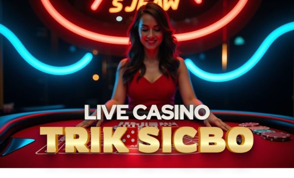 Live Casino Sicbo: Perpaduan Seru antara Keberuntungan dan Strategi
